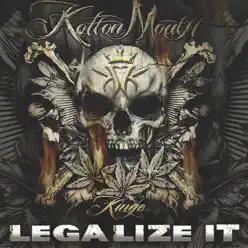 Legalize It - EP - Kottonmouth Kings Legalize It - EP - Kottonmouth Kings