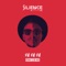 Fa Fa Fa - Silience lyrics