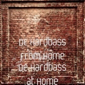 De Hardbass at Home artwork