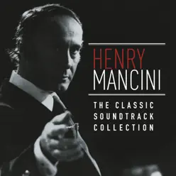 The Classic Soundtrack Collection - Henry Mancini