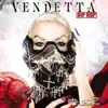 Vendetta Hip Hop album lyrics, reviews, download