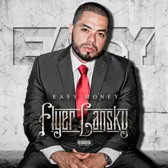 Flyer Lansky by Ea$y Money album reviews, ratings, credits