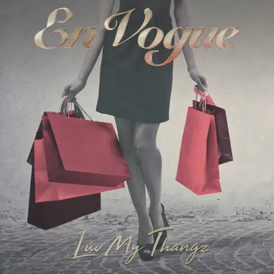 Luv My Thangz - Single - En Vogue