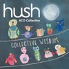 Collective Wisdom (The Hush Collection, Vol. 18)