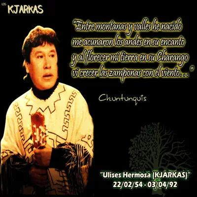 Chuntunquis (Folclórica) - Los Kjarkas