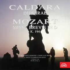 Caldara: Dies irae - Mozart: Missa brevis by Petr Fiala, Czech Philharmonic Chorus Brno & Czech Chamber Soloists album reviews, ratings, credits