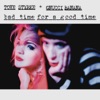 Tove Styrke - Bad Time for a Good Time (feat. Gnucci Banana)
