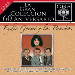 La Gran Colección del 60 Aniversario CBS: Eydie Gormé y Los Panchos by Eydie Gorme & Los Panchos album reviews, ratings, credits