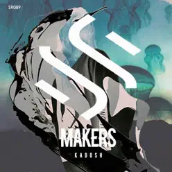 Makers - Single - Kadosh Makers - Single - Kadosh