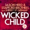 Wicked Child (feat. Sherry St.Germain) - Jason Herd & Stafford Brothers lyrics