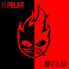 Stream & download Bipolar - Single