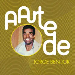 A Arte de Jorge Ben Jor - Jorge Ben