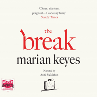 Marian Keyes - The Break (Unabridged) artwork