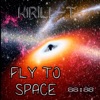 Fly to Space - Single