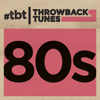 Various Artists - Throwback Tunes: 80s artwork