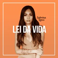 Lei da Vida - Single - Sabrina Lopes