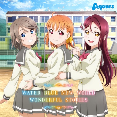 Water Blue New World Aqours Shazam