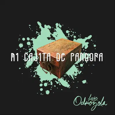 Mi Cajita de Pandora - Single - Luis Odriozola