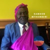 Samson Mthombeni - Rivolwa Idilikile