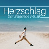 Herzschlag - beruhigende Musik, entspannende Meditationsmusik für Körper, Geist und Seele artwork