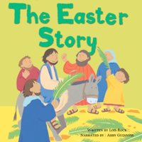 Lois Rock - The Easter Story: My Very First Bible Stories (Unabridged) artwork