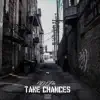 Take Chances - Single album lyrics, reviews, download