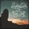 Slightly South and Very West - Single album lyrics, reviews, download