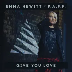 Give You Love - Single - Emma Hewitt Give You Love - Single - Emma Hewitt