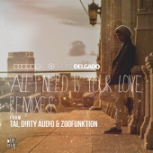 All I Need Is Your Love (Dirty Audio Mix) artwork