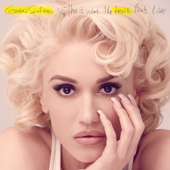 Gwen Stefani - This Is What the Truth Feels Like