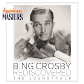 Bing Crosby Rediscovered: The Soundtrack (American Masters) artwork