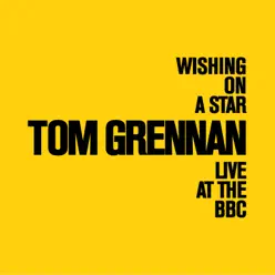 Wishing on a Star (BBC Live Version) - Single - Tom Grennan Wishing on a Star (BBC Live Version) - Single - Tom Grennan