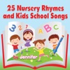 25 Nursery Rhymes and Kids School Songs