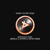 When You're Gone (feat. Ester Dean) - Single