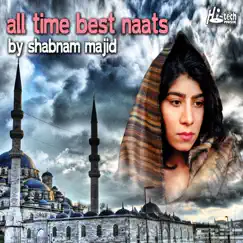 All Time Best Naats by Shabnam Majid album reviews, ratings, credits