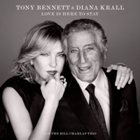 Tony Bennett & Diana Krall - Love Is Here to Stay artwork