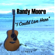 I Could Live Here - Randy Moore