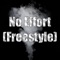 No Effort (Freestyle) - Tank Goon lyrics