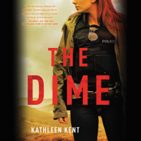 Kathleen Kent - The Dime artwork