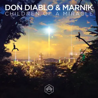 Children of a Miracle by Don Diablo & Marnik song reviws