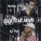 Ella Tiene Novio (feat. Kenny Dih) - N-Yel lyrics