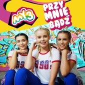 Przy Mnie Bądź artwork