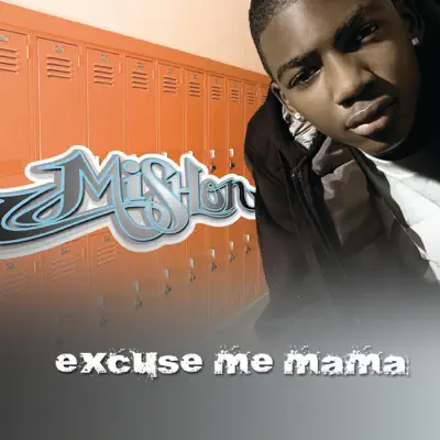 Excuse Me Mama - Single - Mishon