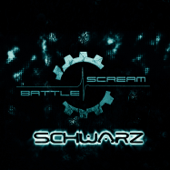 Schwarz - Battle Scream
