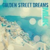 Golden Street Dreams (feat. Andrea Paryss) - Single