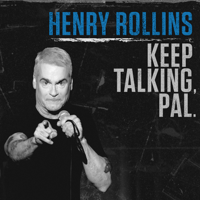 Henry Rollins - Keep Talking, Pal artwork