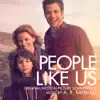 People Like Us (Original Motion Picture Soundtrack) album lyrics, reviews, download