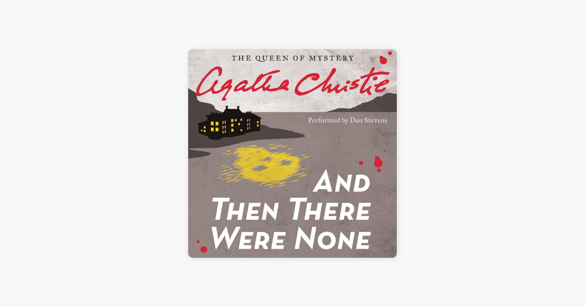 And Then There Were None - Agatha Christie And Then There Were None - Agatha Christie