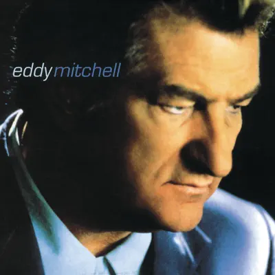 Eddy Mitchell - Eddy Mitchell