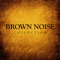 Brown Noise Ambience - Background Noise Lab lyrics